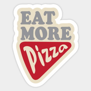 Eat More Pizza Sticker